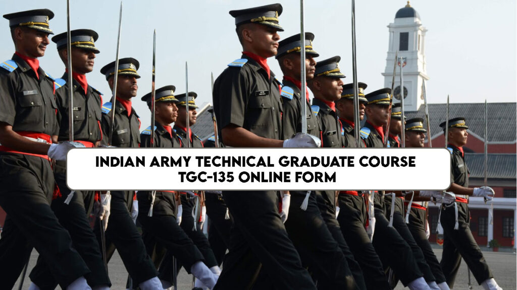 Indian Army Technical Graduate Course TGC-135 Online Form